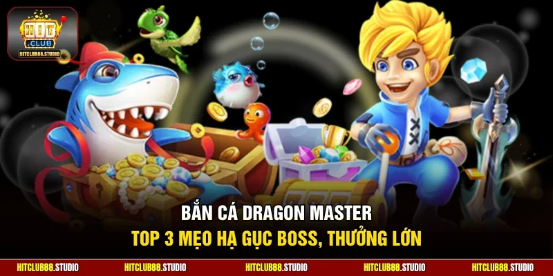 Bắn cá Dragon Master