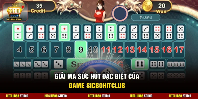 Giải mã sức hút đặc biệt của game SicboHitclub