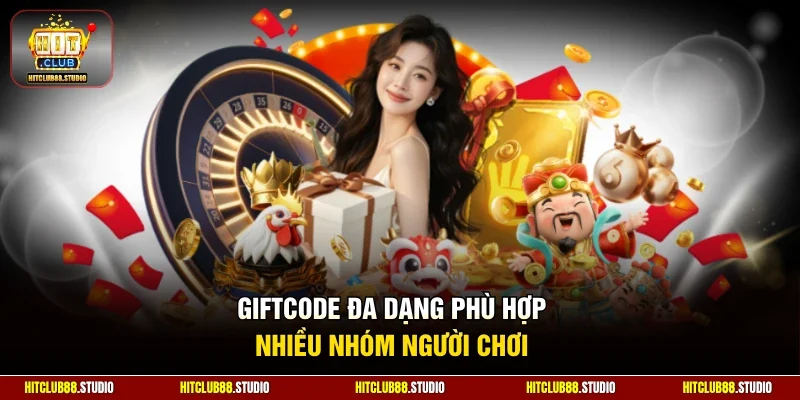 Giftcode đa dạng phù hợp nhiều nhóm người chơi