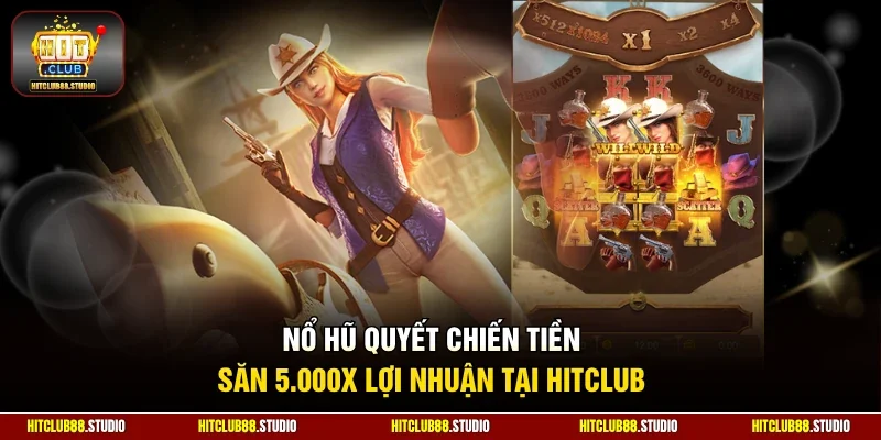 Nổ hũ Quyết Chiến