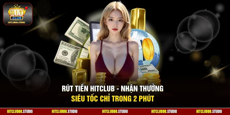 rút tiền Hitclub