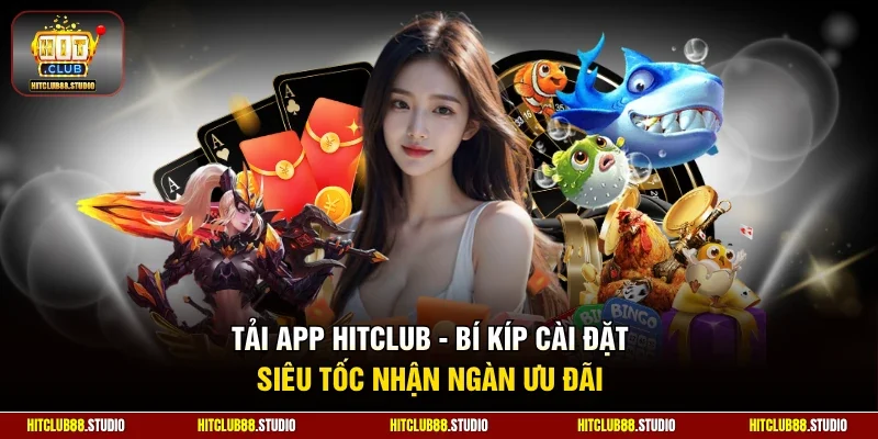 tải app Hitclub