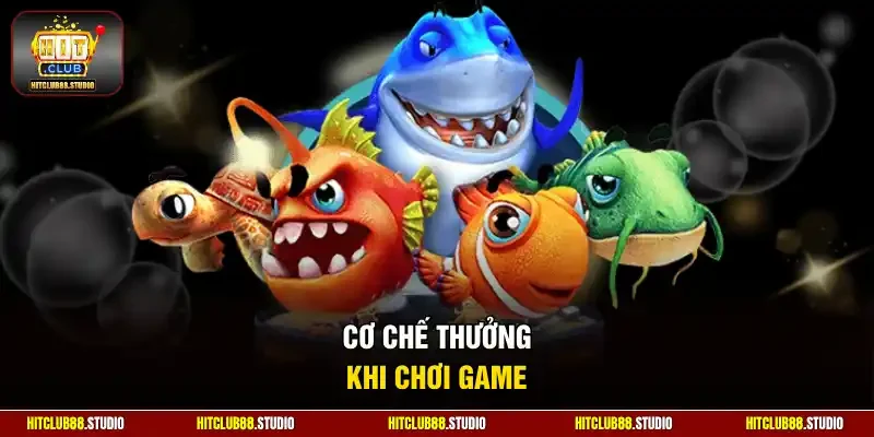 Cơ chế thưởng khi chơi game